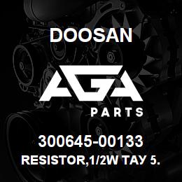 300645-00133 Doosan RESISTOR,1/2W тАУ 5.6K? | AGA Parts