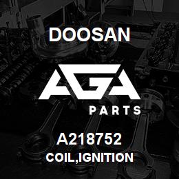 A218752 Doosan COIL,IGNITION | AGA Parts