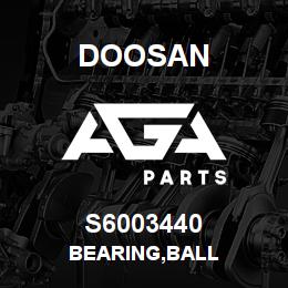 S6003440 Doosan BEARING,BALL | AGA Parts