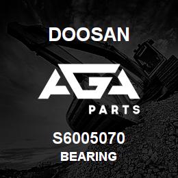 S6005070 Doosan BEARING | AGA Parts