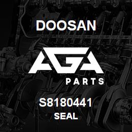 S8180441 Doosan SEAL | AGA Parts