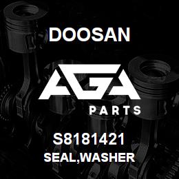 S8181421 Doosan SEAL,WASHER | AGA Parts