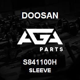 S841100H Doosan SLEEVE | AGA Parts