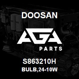 S863210H Doosan BULB,24-10W | AGA Parts
