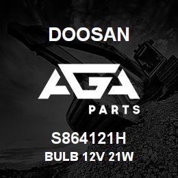 S864121H Doosan BULB 12V 21W | AGA Parts