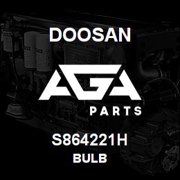 S864221H Doosan BULB | AGA Parts