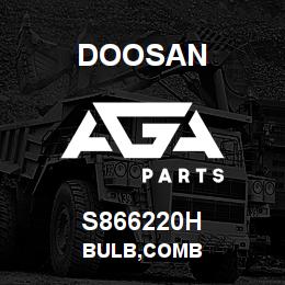 S866220H Doosan BULB,COMB | AGA Parts