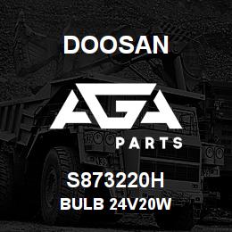 S873220H Doosan BULB 24V20W | AGA Parts
