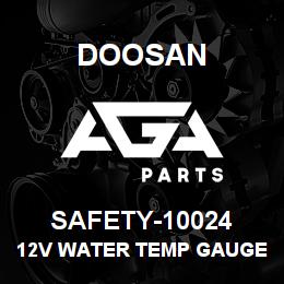 SAFETY-10024 Doosan 12V WATER TEMP GAUGE | AGA Parts