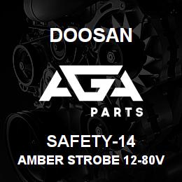 SAFETY-14 Doosan AMBER STROBE 12-80V DIAMETER,3-7/8IN. HE | AGA Parts