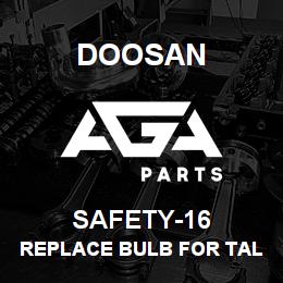 SAFETY-16 Doosan REPLACE BULB FOR TALL STROBE | AGA Parts