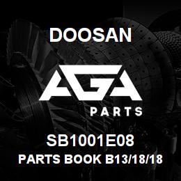SB1001E08 Doosan PARTS BOOK B13/18/18T | AGA Parts