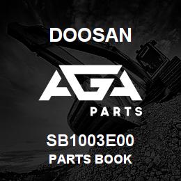 SB1003E00 Doosan PARTS BOOK | AGA Parts