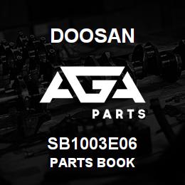 SB1003E06 Doosan PARTS BOOK | AGA Parts