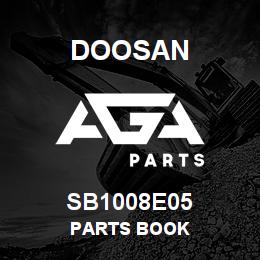 SB1008E05 Doosan PARTS BOOK | AGA Parts