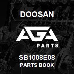 SB1008E08 Doosan PARTS BOOK | AGA Parts