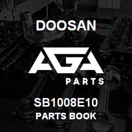 SB1008E10 Doosan PARTS BOOK | AGA Parts