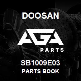 SB1009E03 Doosan PARTS BOOK | AGA Parts