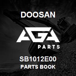 SB1012E00 Doosan PARTS BOOK | AGA Parts