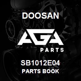 SB1012E04 Doosan PARTS BOOK | AGA Parts
