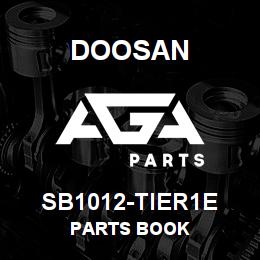 SB1012-TIER1E Doosan PARTS BOOK | AGA Parts