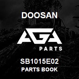 SB1015E02 Doosan PARTS BOOK | AGA Parts