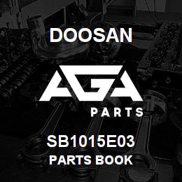 SB1015E03 Doosan PARTS BOOK | AGA Parts