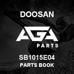 SB1015E04 Doosan PARTS BOOK | AGA Parts