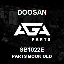 SB1022E Doosan PARTS BOOK,OLD | AGA Parts