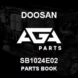 SB1024E02 Doosan PARTS BOOK | AGA Parts