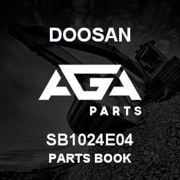 SB1024E04 Doosan PARTS BOOK | AGA Parts