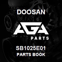 SB1025E01 Doosan PARTS BOOK | AGA Parts