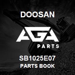 SB1025E07 Doosan PARTS BOOK | AGA Parts