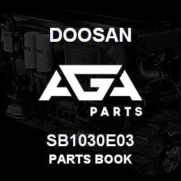 SB1030E03 Doosan PARTS BOOK | AGA Parts