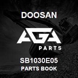 SB1030E05 Doosan PARTS BOOK | AGA Parts