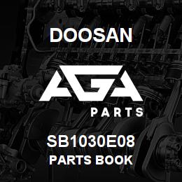 SB1030E08 Doosan PARTS BOOK | AGA Parts