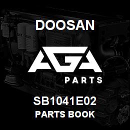 SB1041E02 Doosan PARTS BOOK | AGA Parts