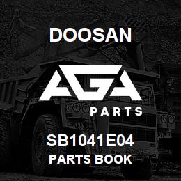 SB1041E04 Doosan PARTS BOOK | AGA Parts