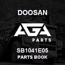 SB1041E05 Doosan PARTS BOOK | AGA Parts