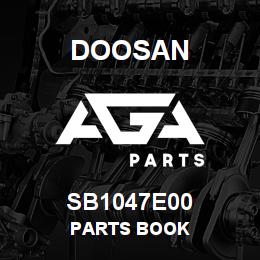 SB1047E00 Doosan PARTS BOOK | AGA Parts