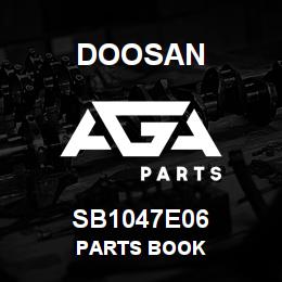 SB1047E06 Doosan PARTS BOOK | AGA Parts