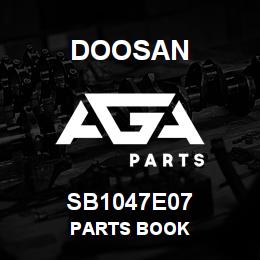 SB1047E07 Doosan PARTS BOOK | AGA Parts