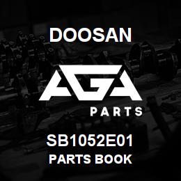 SB1052E01 Doosan PARTS BOOK | AGA Parts