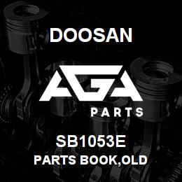 SB1053E Doosan PARTS BOOK,OLD | AGA Parts