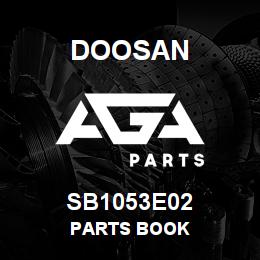 SB1053E02 Doosan PARTS BOOK | AGA Parts