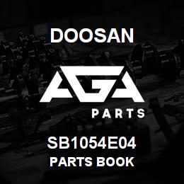 SB1054E04 Doosan PARTS BOOK | AGA Parts