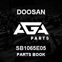 SB1065E05 Doosan PARTS BOOK | AGA Parts