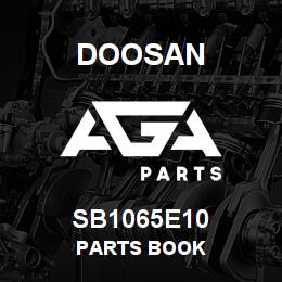 SB1065E10 Doosan PARTS BOOK | AGA Parts
