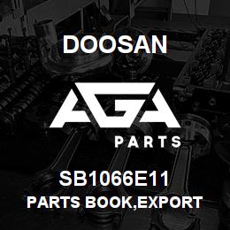 SB1066E11 Doosan PARTS BOOK,EXPORT | AGA Parts