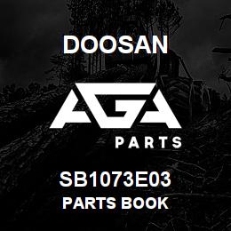 SB1073E03 Doosan PARTS BOOK | AGA Parts